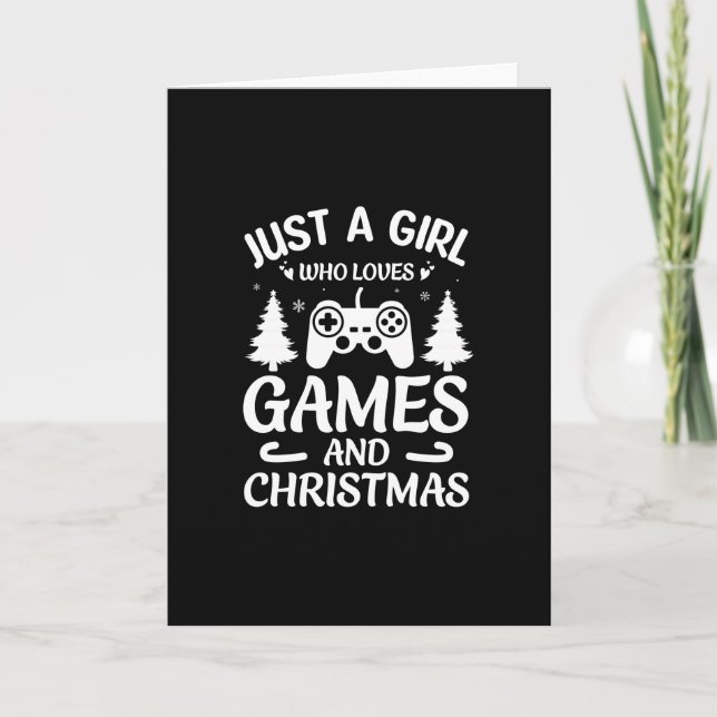 Just A Girl Who Loves Games And Christmas-Funny Card (Front)