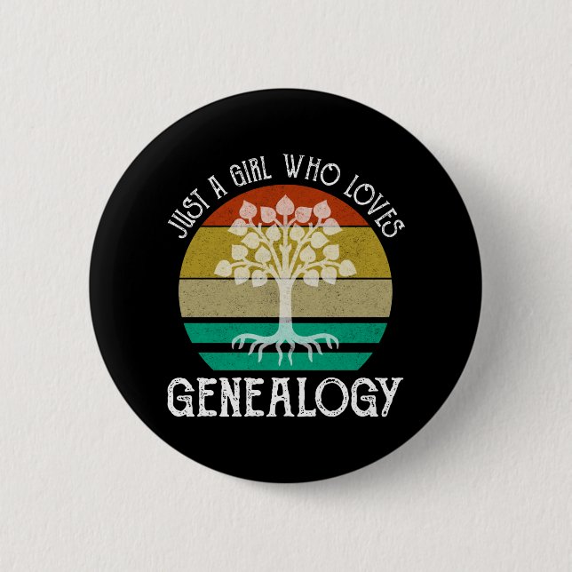 Just A Girl Who Loves Genealogy 6 Cm Round Badge (Front)