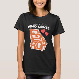 Just A Girl Who Loves Georgia Cute Girls Georgia T-Shirt