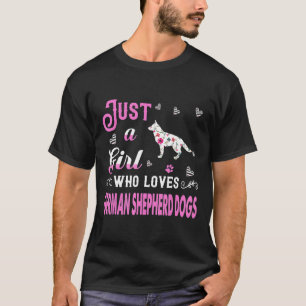 Just A Girl Who Loves German Shepherd Dogs T-Shirt