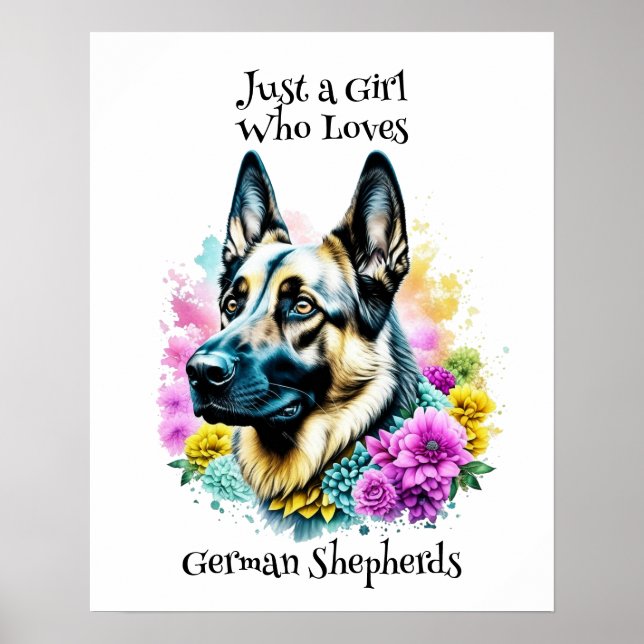 Just a Girl who Loves German Shepherds Poster (Front)