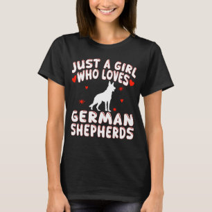Just A Girl Who Loves German Shepherds T-Shirt