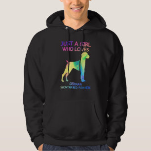 Just A Girl Who Loves German Shorthaired Pointers  Hoodie