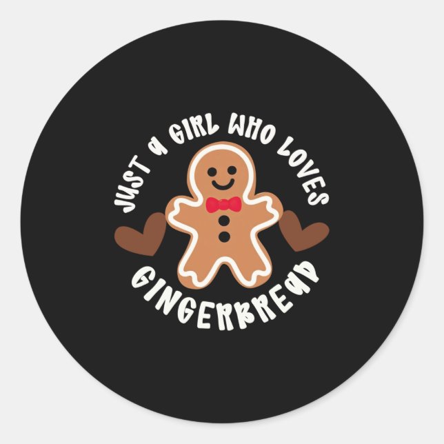 Just A Girl Who Loves Gingerbread Christmas Cookie Classic Round Sticker (Front)