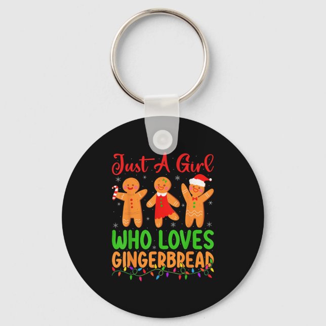 Just A Girl Who Loves Gingerbread Cookie Christmas Key Ring (Front)
