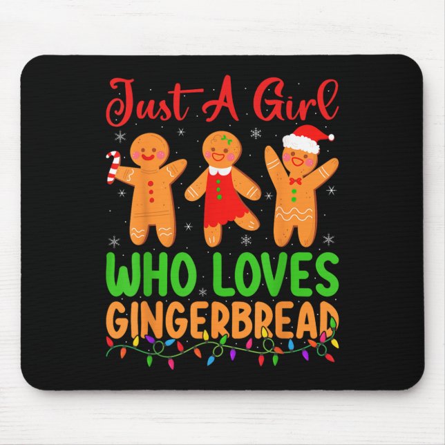 Just A Girl Who Loves Gingerbread Cookie Christmas Mouse Mat (Front)