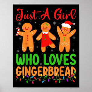 Just A Girl Who Loves Gingerbread Cookie Christmas Poster
