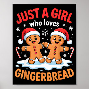 Just A Girl Who Loves Gingerbread Cute Christmas O Poster