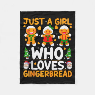 Just A Girl Who Loves Gingerbread Man Christmas Gi Fleece Blanket