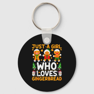 Just A Girl Who Loves Gingerbread Man Christmas Gi Key Ring