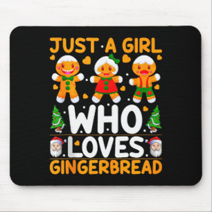 Just A Girl Who Loves Gingerbread Man Christmas Gi Mouse Mat