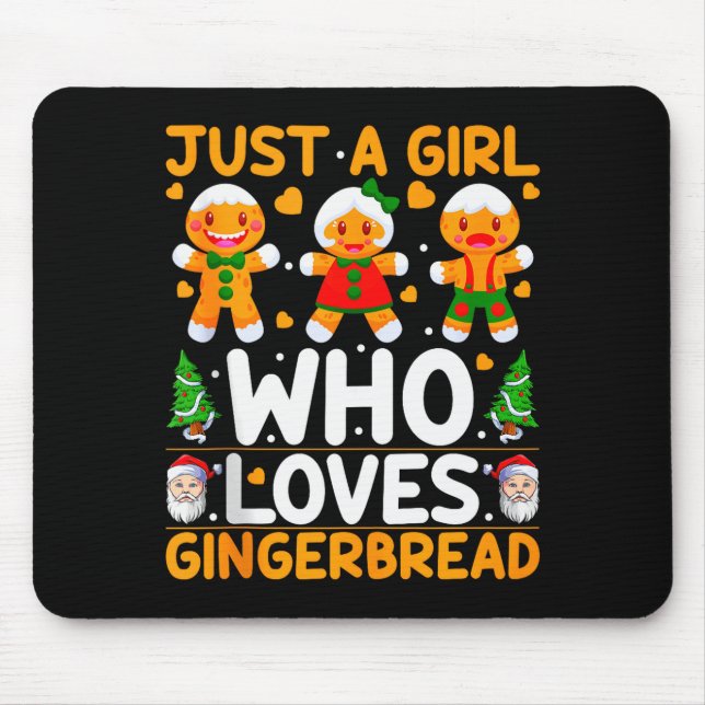Just A Girl Who Loves Gingerbread Man Christmas Gi Mouse Mat (Front)
