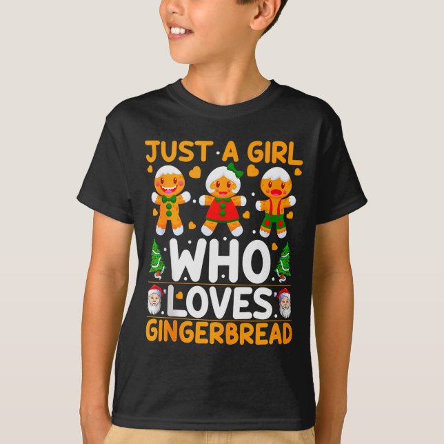 Just A Girl Who Loves Gingerbread Man Christmas Gi T-Shirt (Front)