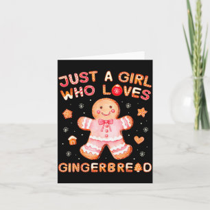 Just A Girl Who Loves Gingerbread Man Funny Christ Card