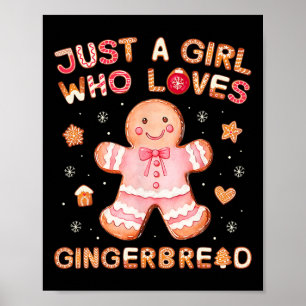 Just A Girl Who Loves Gingerbread Man Funny Christ Poster