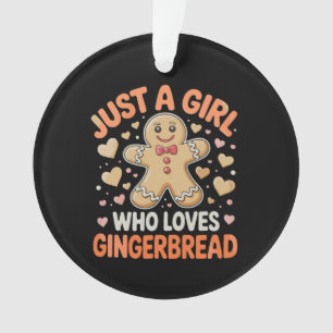 Just A Girl Who Loves Gingerbread Xmas Christmas Ornament
