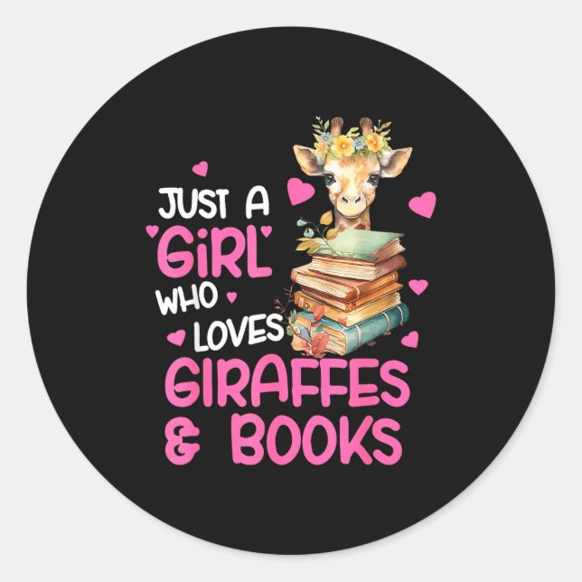 Just A Girl Who Loves Giraffes And Books Cute Read Classic Round Sticker (Front)