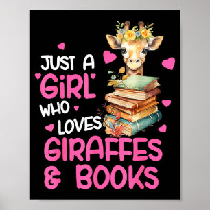 Just A Girl Who Loves Giraffes And Books Cute Read Poster