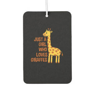 Just a girl who loves giraffes car air freshener