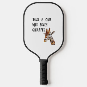 Just A Girl Who Loves Giraffes Cute Animal Giraffe Pickleball Paddle