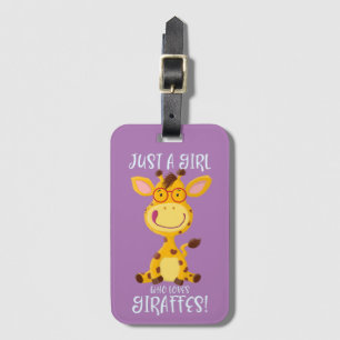 Just A Girl Who Loves Giraffes! Luggage Tag