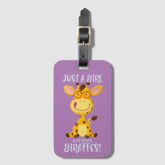 Just A Girl Who Loves Giraffes! Luggage Tag