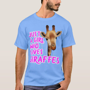 Just A Girl Who Loves Giraffes T-Shirt
