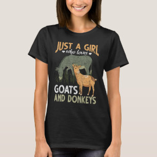 Just A Girl Who Loves Goats And Donkeys Farm Anima T-Shirt