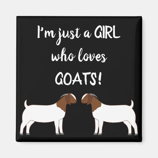 Just A girl who loves goats - Boer Goat Magnet (Front)