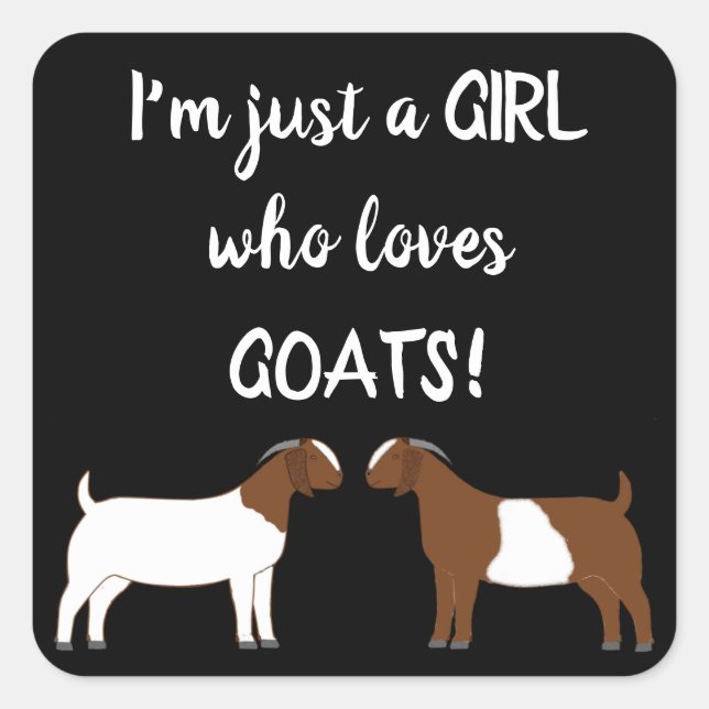 Just A girl who loves goats - Boer Goat  Square St Sticker (Front)