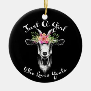 Just A Girl Who Loves Goats Ceramic Tree Decoration