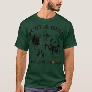 Just A Girl Who Loves Goats, Farm Woman Farmer T-Shirt