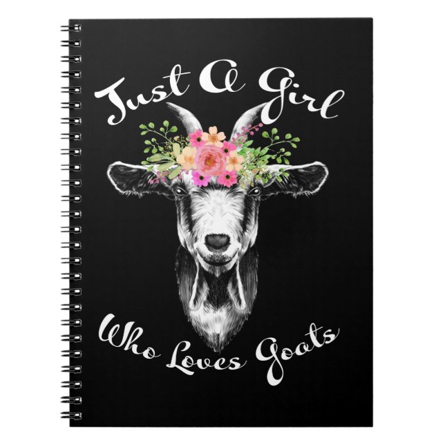 Just a Girl who loves Goats Farmer Women Goat Notebook (Front)