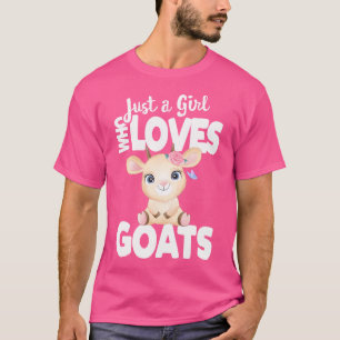 Just A Girl Who Loves Goats Funny Farmer Sheep Goa T-Shirt