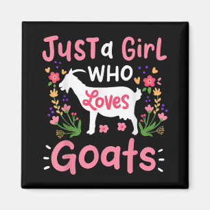 Just A Girl Who Loves Goats Magnet