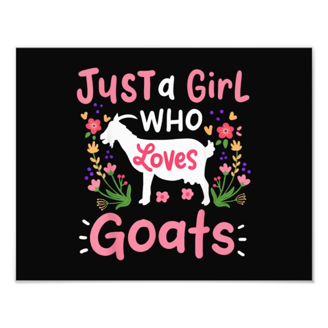 Just A Girl Who Loves Goats Photo Print (Front)