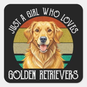 Just A Girl Who Loves Golden Retrievers Square Sticker