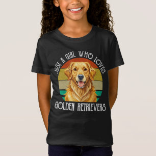 Just A Girl Who Loves Golden Retrievers T-Shirt