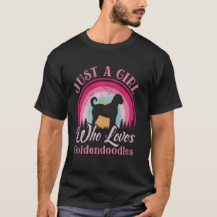 Just A Girl Who Loves Goldendoodle Women Girls Dog T-Shirt