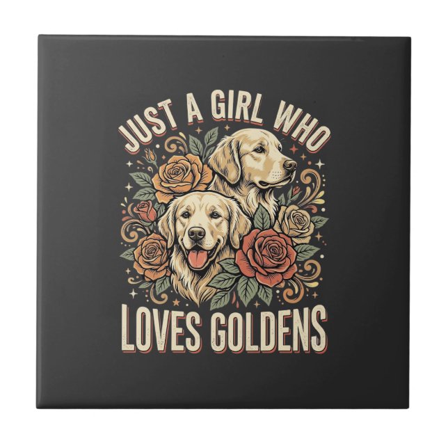 Just a Girl Who Loves Goldens Tile (Front)