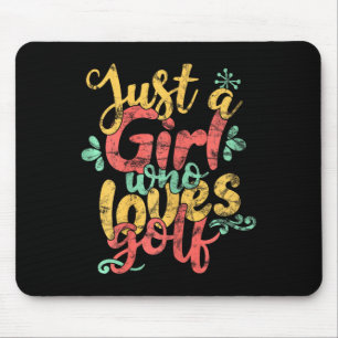 Just A Girl Who Loves Golf Gift T Shirt Mouse Mat