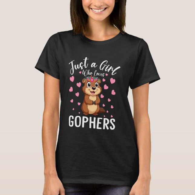 Just A Girl Who Loves Gophers Women And Girls Goph T-Shirt (Front)