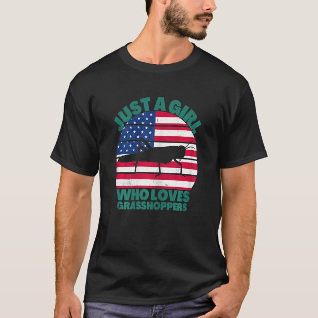 Just A Girl Who Loves Grasshopers American Flag Di T-Shirt (Front)