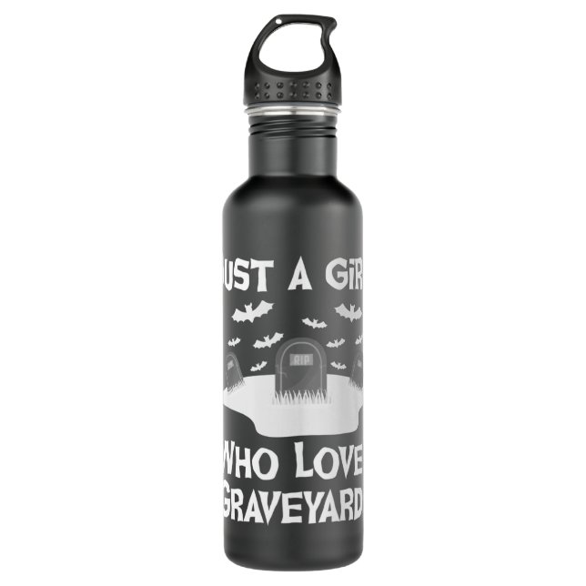 Just A Girl Who Loves Graveyards Gothic Oddity Wit 710 Ml Water Bottle (Front)