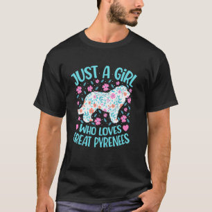 Just A Girl Who Loves Great Pyrenees Floral Women  T-Shirt