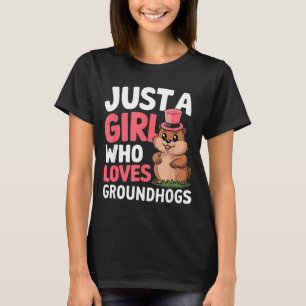 Just A Girl Who Loves Groundhogs Cute Animal Lover T-Shirt