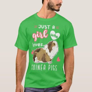 Just A Girl Who Loves Guinea Pigs857 T-Shirt