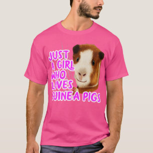 Just A Girl Who Loves Guinea Pigs 2 T-Shirt