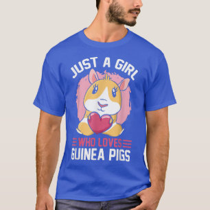 Just A Girl Who Loves Guinea Pigs 3483 T-Shirt
