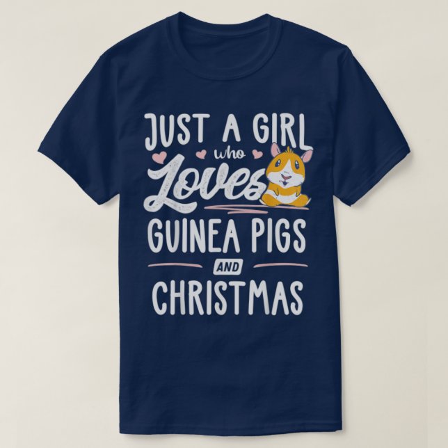 Just A Girl Who Loves Guinea Pigs And Christmas  - T-Shirt (Design Front)